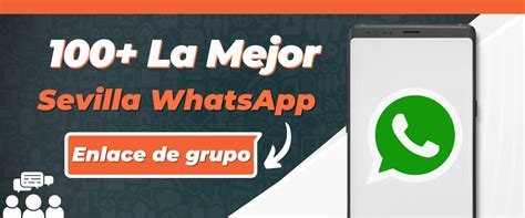 grupos whatsapp sevilla|Grupos de WhatsApp de SEVILLA